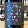 Mas del Périé - You Fuck My Wine