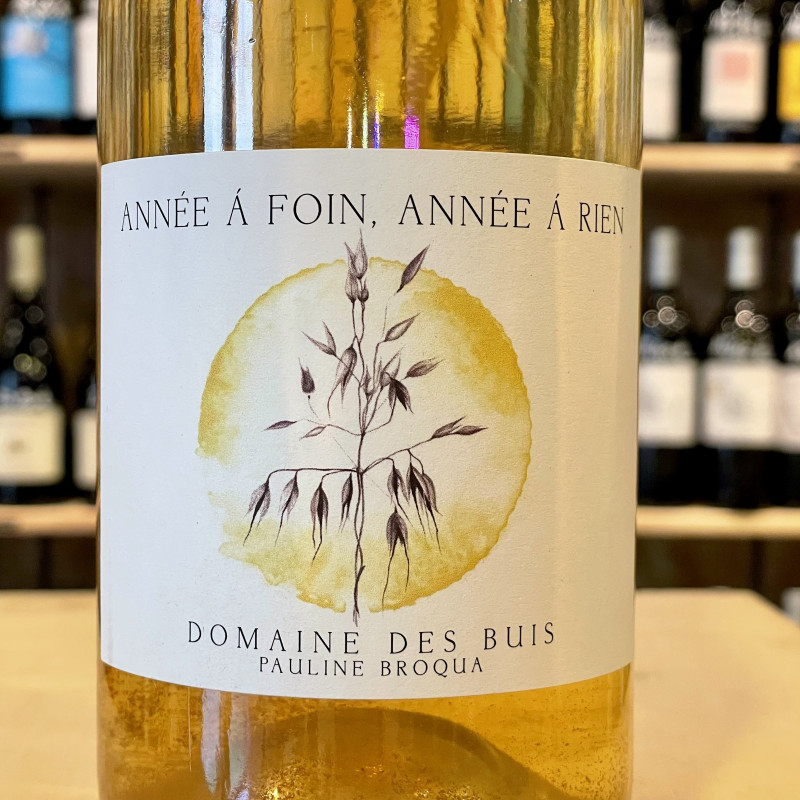 Domaine des Buis - Année à Foin, Année à Rien