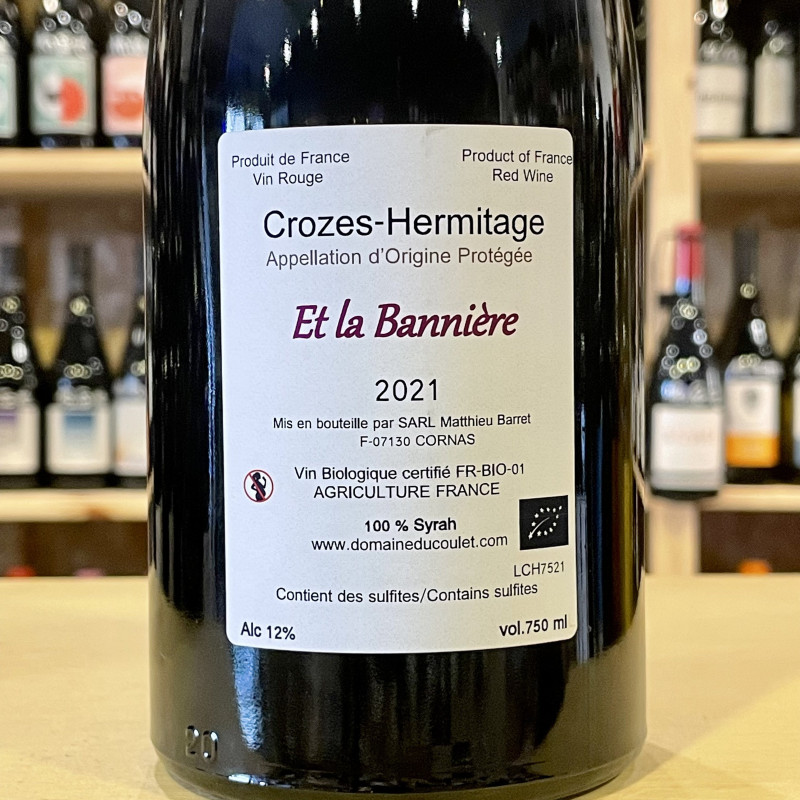 Domaine du Coulet - Et la Bannière ... [Crozes Hermitage]